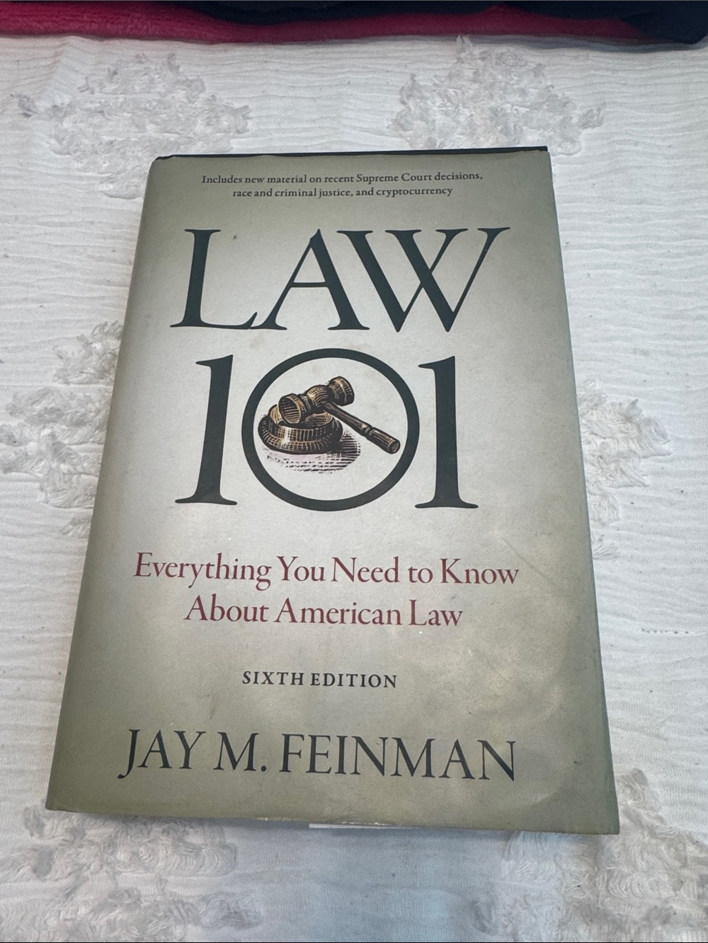 Law 101 by Jay M. Feinman — Hardcover Book, Ivory Cover